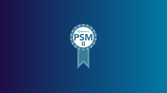 Professional Scrum Master II (PSM II)